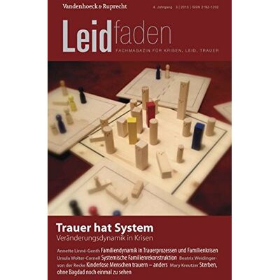 Metz Trauer hat System - Veränderungsdynamik in Krisen: Leidfaden 2015 Heft 03 - Preis vom 07.08.2026 11:47:26 h Metz Trauer hat System - Veränderungsdynamik in Krisen: Leidfaden 2015 Heft 03 - Preis vom 07.08.2026 11:47:26 h