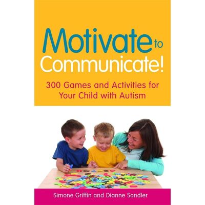 Griffin Motivate to Communicate!: 300 Games and Activities for Your Child with Autism - Preis vom 07.08.2026 11:47:26 h Griffin Motivate to Communicate!: 300 Games and Activities for Your Child with Autism - Preis vom 07.08.2026 11:47:26 h
