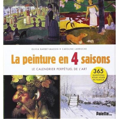 Olivia Barbet-Massin - La peinture en 4 saisons : le calendrier perpétuel de l'art - Preis vom 19.06.2026 05:29:47 h Olivia Barbet-Massin - La peinture en 4 saisons : le calendrier perpétuel de l'art - Preis vom 19.06.2026 05:29:47 h