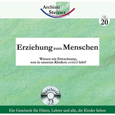 Erziehung zum Menschen: Wissen wir Erwachsene, was in unseren Kindern wirklich lebt? - Preis vom 20.06.2026 05:23:55 h Erziehung zum Menschen: Wissen wir Erwachsene, was in unseren Kindern wirklich lebt? - Preis vom 20.06.2026 05:23:55 h
