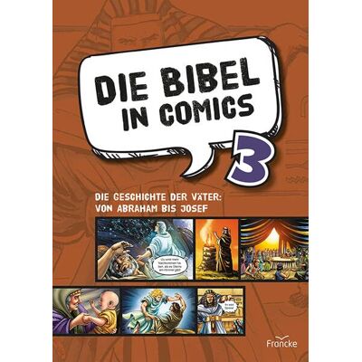 Die Bibel in Comics 3: Die Geschichte der Väter: von Abraham bis Josef - Preis vom 23.06.2026 11:45:09 h Die Bibel in Comics 3: Die Geschichte der Väter: von Abraham bis Josef - Preis vom 23.06.2026 11:45:09 h