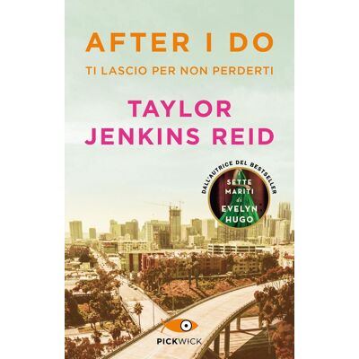 Taylor After I do. Ti lascio per non perderti (Pickwick) - Preis vom 24.06.2026 07:42:13 h Taylor After I do. Ti lascio per non perderti (Pickwick) - Preis vom 24.06.2026 07:42:13 h