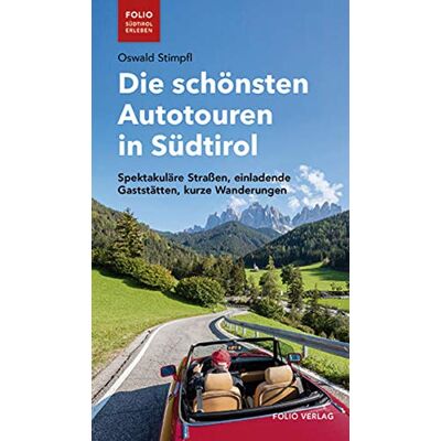 Oswald Stimpfl - Die schönsten Autotouren in Südtirol: Spektakuläre Straßen, einladende Gaststätten, kurze Wanderungen (Folio - Südtirol erleben) - Preis vom 17.06.2026 05:34:31 h Oswald Stimpfl - Die schönsten Autotouren in Südtirol: Spektakuläre Straßen, einladende Gaststätten, kurze Wanderungen (Folio - Südtirol erleben) - Preis vom 17.06.2026 05:34:31 h