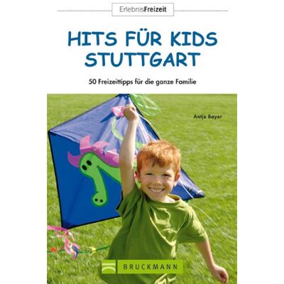 Bayer Freizeitführer Stuttgart - Hits für Kids: 50 Freizeittipps für die ganze Familie - Preis vom 22.06.2026 23:23:57 h Bayer Freizeitführer Stuttgart - Hits für Kids: 50 Freizeittipps für die ganze Familie - Preis vom 22.06.2026 23:23:57 h