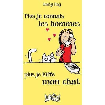 Daisy Tech Plus je connais les hommes, plus je kiffe mon chat - Preis vom 08.08.2026 11:51:09 h Daisy Tech Plus je connais les hommes, plus je kiffe mon chat - Preis vom 08.08.2026 11:51:09 h