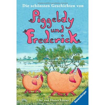 Elke Loewe - Die schönsten Geschichten von Piggeldy und Frederick - Preis vom 22.09.2026 03:35:57 h Elke Loewe - Die schönsten Geschichten von Piggeldy und Frederick - Preis vom 22.09.2026 03:35:57 h