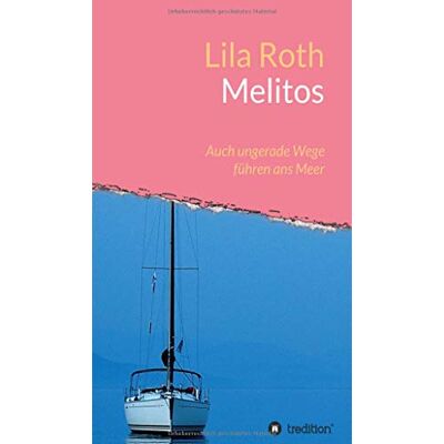 Roth Melitos: Auch ungerade Wege führen ans Meer - Preis vom 07.08.2026 11:47:26 h Roth Melitos: Auch ungerade Wege führen ans Meer - Preis vom 07.08.2026 11:47:26 h