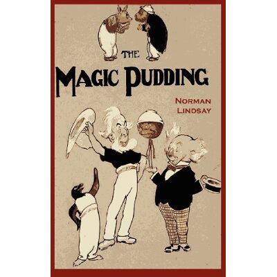 Norman The Magic Pudding: Being the Adventures of Bunyip Bluegum and His Friends - Preis vom 24.06.2026 07:42:13 h Norman The Magic Pudding: Being the Adventures of Bunyip Bluegum and His Friends - Preis vom 24.06.2026 07:42:13 h
