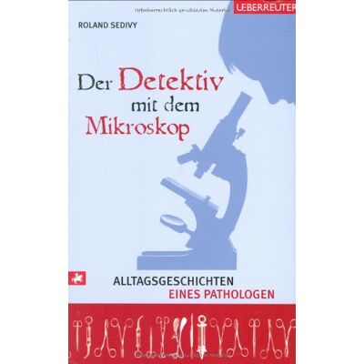 Roland Der Detektiv mit dem Mikroskop: Alltagsgeschichten eines Pathologen - Preis vom 18.06.2026 05:44:55 h Roland Der Detektiv mit dem Mikroskop: Alltagsgeschichten eines Pathologen - Preis vom 18.06.2026 05:44:55 h