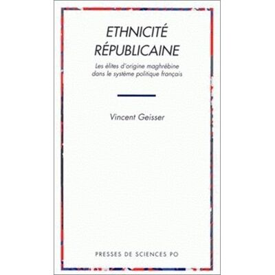 Vincent Ethnicité républicaine : les élites d'origine maghrébine dans le système politique français - Preis vom 22.06.2026 23:23:57 h Vincent Ethnicité républicaine : les élites d'origine maghrébine dans le système politique français - Preis vom 22.06.2026 23:23:57 h