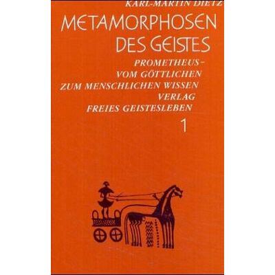 Dietz Metamorphosen des Geistes, in 3 Bdn., Bd.1, Prometheus, vom göttlichen zum menschlichen Wissen - Preis vom 07.08.2026 11:47:26 h Dietz Metamorphosen des Geistes, in 3 Bdn., Bd.1, Prometheus, vom göttlichen zum menschlichen Wissen - Preis vom 07.08.2026 11:47:26 h