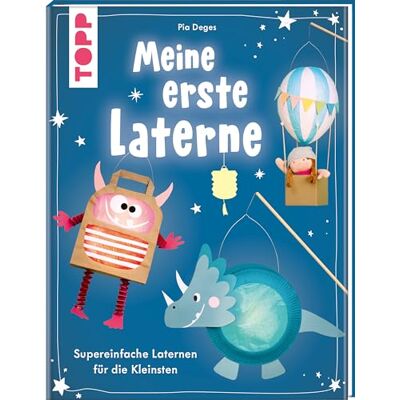 Pia Deges - Meine erste Laterne: Supereinfache Laternen für die Kleinsten - Preis vom 17.06.2026 05:34:31 h Pia Deges - Meine erste Laterne: Supereinfache Laternen für die Kleinsten - Preis vom 17.06.2026 05:34:31 h