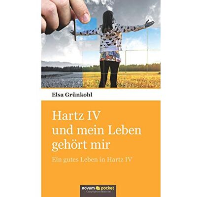 Elsa Hartz IV und mein Leben gehört mir: Ein gutes Leben in Hartz IV - Preis vom 24.06.2026 07:42:13 h Elsa Hartz IV und mein Leben gehört mir: Ein gutes Leben in Hartz IV - Preis vom 24.06.2026 07:42:13 h