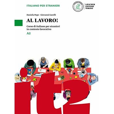 Al lavoro! A2: Corso di italiano per stranieri in contesto lavorativo. Kurs- und Übungsbuch mit Audios und Videos online - Preis vom 17.06.2026 05:34:31 h Al lavoro! A2: Corso di italiano per stranieri in contesto lavorativo. Kurs- und Übungsbuch mit Audios und Videos online - Preis vom 17.06.2026 05:34:31 h