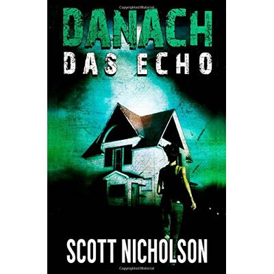 Scott Das Echo: Ein postapokalyptischer Thriller (Danach) - Preis vom 16.06.2026 05:30:18 h Scott Das Echo: Ein postapokalyptischer Thriller (Danach) - Preis vom 16.06.2026 05:30:18 h
