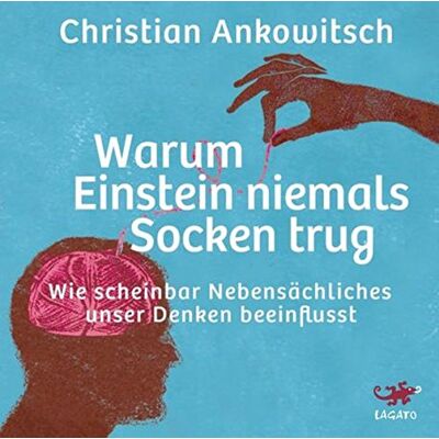 Christian Ankowitsch - Warum Einstein niemals Socken trug: Wie scheinbach Nebensächliches unser Denken beeinflusst - Preis vom 19.06.2026 05:29:47 h Christian Ankowitsch - Warum Einstein niemals Socken trug: Wie scheinbach Nebensächliches unser Denken beeinflusst - Preis vom 19.06.2026 05:29:47 h