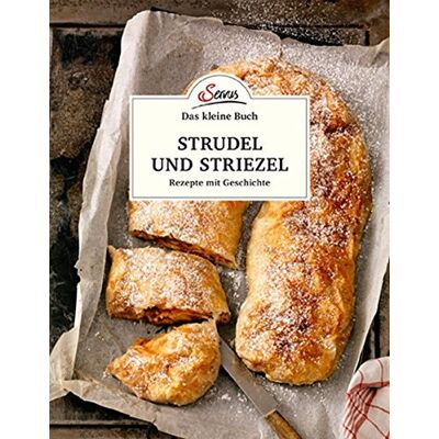 Elisabeth Ruckser - Das kleine Buch: Strudel und Striezel: Rezepte mit Geschichte - Preis vom 26.06.2026 07:41:50 h Elisabeth Ruckser - Das kleine Buch: Strudel und Striezel: Rezepte mit Geschichte - Preis vom 26.06.2026 07:41:50 h