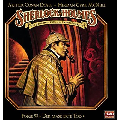 Doyle, Sir Arthur Conan - Sherlock Holmes - Folge 53: Der maskierte Tod. Hörspiel. - Preis vom 24.06.2026 07:42:13 h Doyle, Sir Arthur Conan - Sherlock Holmes - Folge 53: Der maskierte Tod. Hörspiel. - Preis vom 24.06.2026 07:42:13 h