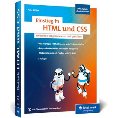 Peter Müller - Einstieg in HTML und CSS: Barrierefreie und responsive Webseiten erstellen mit HTML und CSS – ganz ohne Vorwissen! Ausgabe 2024 - Preis vom 19.06.2026 05:29:47 h Peter Müller - Einstieg in HTML und CSS: Barrierefreie und responsive Webseiten erstellen mit HTML und CSS – ganz ohne Vorwissen! Ausgabe 2024 - Preis vom 19.06.2026 05:29:47 h