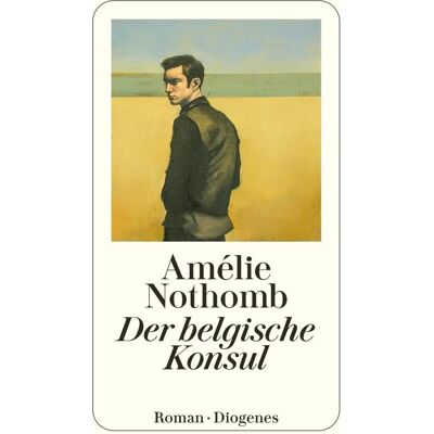 Amélie Nothomb - Der belgische Konsul (detebe) - Preis vom 23.06.2026 11:45:09 h Amélie Nothomb - Der belgische Konsul (detebe) - Preis vom 23.06.2026 11:45:09 h