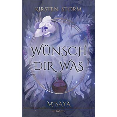 Storm Wünsch Dir Was: Misaya (Chronik der Wünsche) - Preis vom 24.06.2026 07:42:13 h Storm Wünsch Dir Was: Misaya (Chronik der Wünsche) - Preis vom 24.06.2026 07:42:13 h