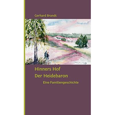Brandt Hinners Hof: Der Heidebaron - Preis vom 07.08.2026 11:47:26 h Brandt Hinners Hof: Der Heidebaron - Preis vom 07.08.2026 11:47:26 h