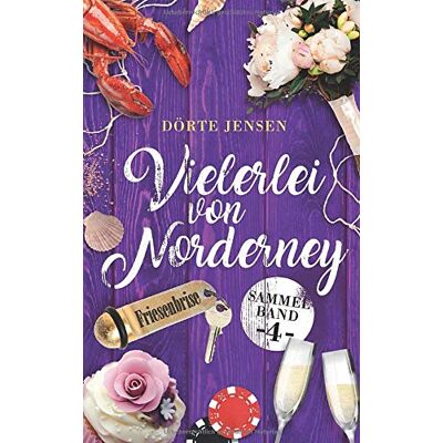 Jensen Vielerlei von Norderney 4: Zwei Romane in einem Band (Friesenbrise Sammelband, Band 4) - Preis vom 17.06.2026 05:34:31 h Jensen Vielerlei von Norderney 4: Zwei Romane in einem Band (Friesenbrise Sammelband, Band 4) - Preis vom 17.06.2026 05:34:31 h