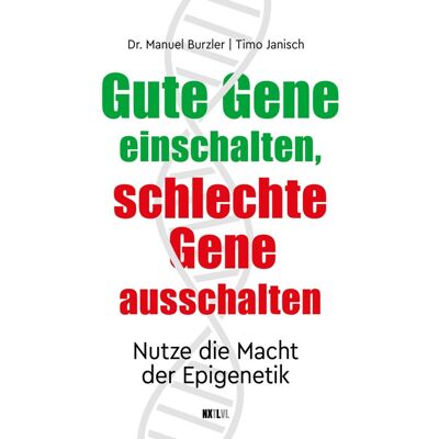 Manuel Burzler - Gute Gene einschalten, schlechte Gene ausschalten: Nutze die Macht der Epigenetik. Aktiviere das beeindruckende Potenzial deiner Gene für eine bessere Gesundheit und mehr Lebensqualität! - Preis vom 16.06.2026 05:30:18 h Manuel Burzler - Gute Gene einschalten, schlechte Gene ausschalten: Nutze die Macht der Epigenetik. Aktiviere das beeindruckende Potenzial deiner Gene für eine bessere Gesundheit und mehr Lebensqualität! - Preis vom 16.06.2026 05:30:18 h