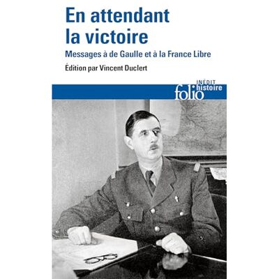Vincent En attendant la victoire : messages au général de Gaulle et à la France libre - Preis vom 22.06.2026 23:23:57 h Vincent En attendant la victoire : messages au général de Gaulle et à la France libre - Preis vom 22.06.2026 23:23:57 h