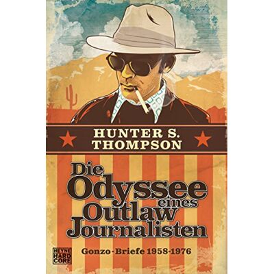 Hunter Die Odyssee eines Outlaw-Journalisten: Gonzo-Briefe 1958-1976 - Preis vom 23.06.2026 11:45:09 h Hunter Die Odyssee eines Outlaw-Journalisten: Gonzo-Briefe 1958-1976 - Preis vom 23.06.2026 11:45:09 h