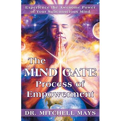 Mitchell The Mind Gate Process Of Empowerment: Experience the Awesome Power of Your Subconscious Mind - Preis vom 07.08.2026 11:47:26 h Mitchell The Mind Gate Process Of Empowerment: Experience the Awesome Power of Your Subconscious Mind - Preis vom 07.08.2026 11:47:26 h