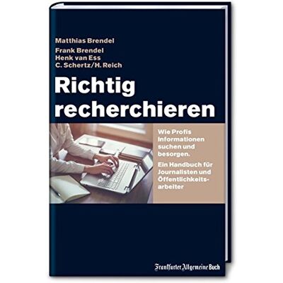 Matthias Brendel et al. - Richtig recherchieren: Wie Profis Informationen suchen und besorgen. Ein Handbuch für Journalisten und Öffentlichkeitsarbeiter - Preis vom 20.06.2026 05:23:55 h Matthias Brendel et al. - Richtig recherchieren: Wie Profis Informationen suchen und besorgen. Ein Handbuch für Journalisten und Öffentlichkeitsarbeiter - Preis vom 20.06.2026 05:23:55 h