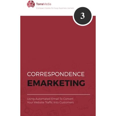 Calvin Torra - Correspondence Emarketing: Using Automated Email To Convert Your Website Traffic Into Customers (Emarketing business growth, Band 3) - Preis vom 22.09.2026 03:35:57 h Calvin Torra - Correspondence Emarketing: Using Automated Email To Convert Your Website Traffic Into Customers (Emarketing business growth, Band 3) - Preis vom 22.09.2026 03:35:57 h
