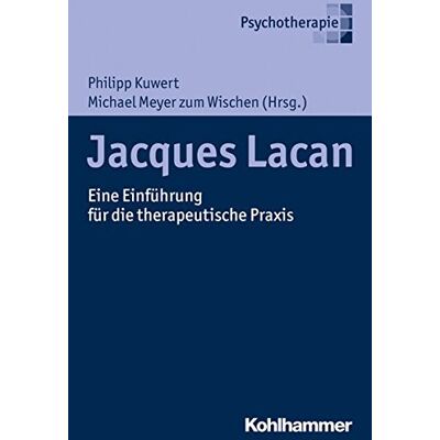 Philipp Kuwert - Jacques Lacan: Eine Einführung für die therapeutische Praxis - Preis vom 17.06.2026 05:34:31 h Philipp Kuwert - Jacques Lacan: Eine Einführung für die therapeutische Praxis - Preis vom 17.06.2026 05:34:31 h