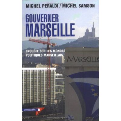 Samson Michel - Gouverner Marseille : Enquête sur les mondes politiques marseillais - Preis vom 22.09.2026 03:35:57 h Samson Michel - Gouverner Marseille : Enquête sur les mondes politiques marseillais - Preis vom 22.09.2026 03:35:57 h