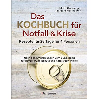 Ulrich Grasberger - Das Kochbuch für Notfall und Krise - Rezepte für 28 Tage für 4 Personen. 3 Mahlzeiten und 1 Snack pro Tag.: Ein Notfallkochbuch nach der amtlichen Vorratstabelle - Preis vom 16.06.2026 05:30:18 h Ulrich Grasberger - Das Kochbuch für Notfall und Krise - Rezepte für 28 Tage für 4 Personen. 3 Mahlzeiten und 1 Snack pro Tag.: Ein Notfallkochbuch nach der amtlichen Vorratstabelle - Preis vom 16.06.2026 05:30:18 h