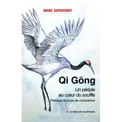 Marc Qi gong : un périple au coeur du souffle : pratique de prise de conscience - Preis vom 16.06.2026 05:30:18 h Marc Qi gong : un périple au coeur du souffle : pratique de prise de conscience - Preis vom 16.06.2026 05:30:18 h