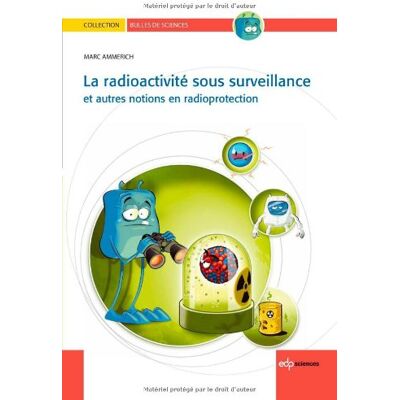 Marc Ammerich - La radioactivité sous surveillance : et autres notions en radioprotection - Preis vom 22.09.2026 03:35:57 h Marc Ammerich - La radioactivité sous surveillance : et autres notions en radioprotection - Preis vom 22.09.2026 03:35:57 h