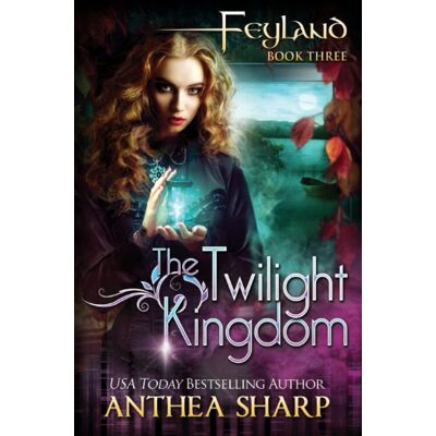 Anthea Sharp - Feyland: The Twilight Kingdom - Preis vom 22.09.2026 03:35:57 h Anthea Sharp - Feyland: The Twilight Kingdom - Preis vom 22.09.2026 03:35:57 h