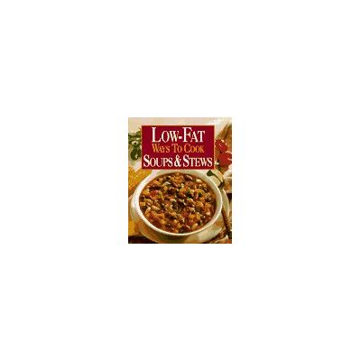 McIntosh, Susan M. - Low-Fat Ways to Cook Soups & Stews - Preis vom 22.09.2026 03:35:57 h McIntosh, Susan M. - Low-Fat Ways to Cook Soups & Stews - Preis vom 22.09.2026 03:35:57 h