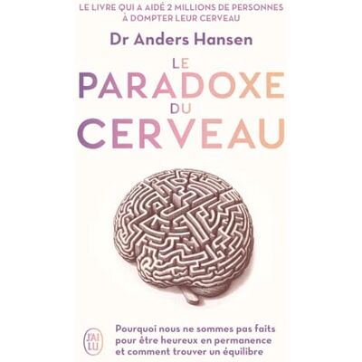 Hansen Le paradoxe du cerveau : pourquoi nous ne sommes pas faits pour être heureux en permanence et comment trouver un équilibre - Preis vom 23.06.2026 11:45:09 h Hansen Le paradoxe du cerveau : pourquoi nous ne sommes pas faits pour être heureux en permanence et comment trouver un équilibre - Preis vom 23.06.2026 11:45:09 h
