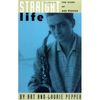 Art Pepper - Straight Life: The Story Of Art Pepper - Preis vom 22.09.2026 03:35:57 h Art Pepper - Straight Life: The Story Of Art Pepper - Preis vom 22.09.2026 03:35:57 h