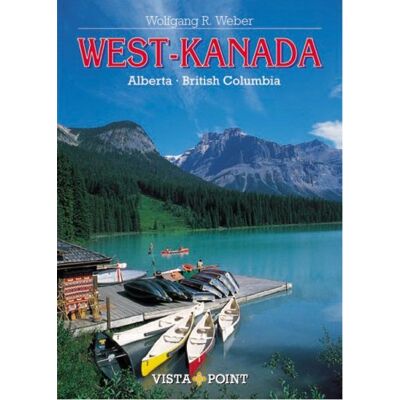 Weber West-Kanada: Alberta. British Columbia - Preis vom 07.08.2026 11:47:26 h Weber West-Kanada: Alberta. British Columbia - Preis vom 07.08.2026 11:47:26 h