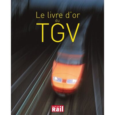 Vincent Le livre d'or du TGV : 25 ans d'aventures et de passion pour l'une des plus belles réussites françaises - Preis vom 22.06.2026 23:23:57 h Vincent Le livre d'or du TGV : 25 ans d'aventures et de passion pour l'une des plus belles réussites françaises - Preis vom 22.06.2026 23:23:57 h