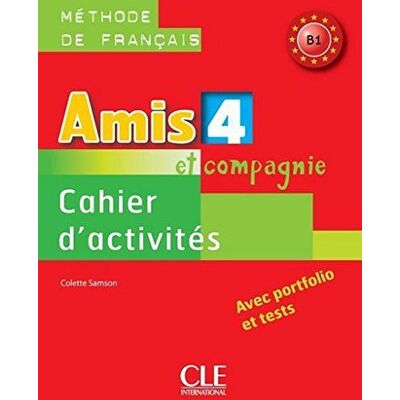 Colette Samson - Amis et compagnie 4 : méthode de français B1 : cahier d'activités, avec portfolio et tests - Preis vom 22.09.2026 03:35:57 h Colette Samson - Amis et compagnie 4 : méthode de français B1 : cahier d'activités, avec portfolio et tests - Preis vom 22.09.2026 03:35:57 h