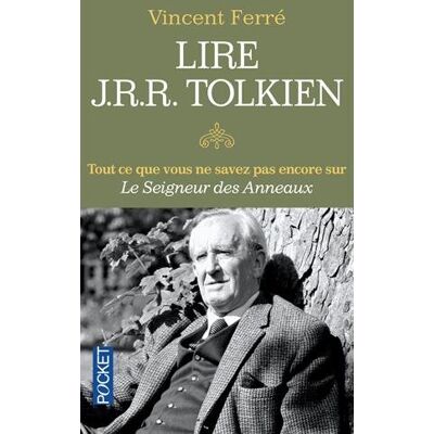Vincent Lire J.R.R. Tolkien : tout ce que vous ne savez pas encore sur Le seigneur des anneaux - Preis vom 23.06.2026 11:45:09 h Vincent Lire J.R.R. Tolkien : tout ce que vous ne savez pas encore sur Le seigneur des anneaux - Preis vom 23.06.2026 11:45:09 h
