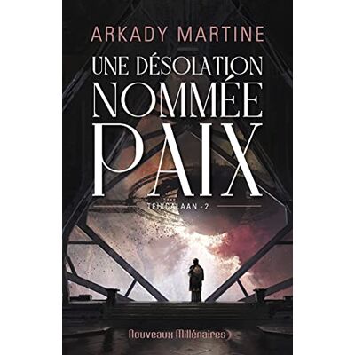 Martine Arkady - Teixcalaan. Vol. 2. Une désolation nommée paix - Preis vom 19.06.2026 05:29:47 h Martine Arkady - Teixcalaan. Vol. 2. Une désolation nommée paix - Preis vom 19.06.2026 05:29:47 h