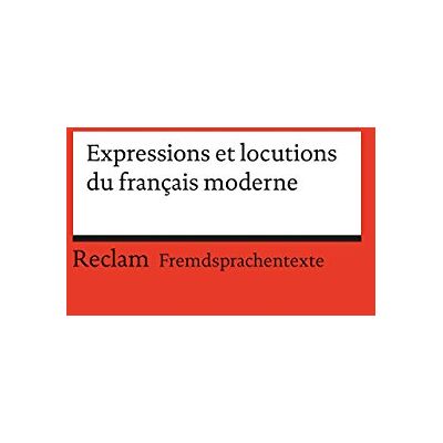 Brigitte Hamel Rodriguez - Expressions et locutions du français moderne: B1 (GER) (Reclams Universal-Bibliothek) - Preis vom 22.09.2026 03:35:57 h Brigitte Hamel Rodriguez - Expressions et locutions du français moderne: B1 (GER) (Reclams Universal-Bibliothek) - Preis vom 22.09.2026 03:35:57 h