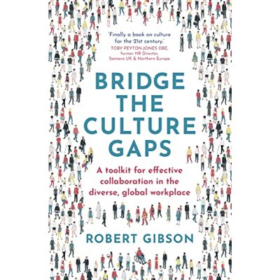 Gibson Bridge the Culture Gaps: A Toolkit for Effective Collaboration in the Diverse, Global Workplace - Preis vom 18.06.2026 05:44:55 h Gibson Bridge the Culture Gaps: A Toolkit for Effective Collaboration in the Diverse, Global Workplace - Preis vom 18.06.2026 05:44:55 h