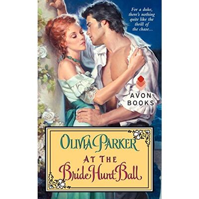 Olivia Parker - At the Bride Hunt Ball (Avon Romance) - Preis vom 22.09.2026 03:35:57 h Olivia Parker - At the Bride Hunt Ball (Avon Romance) - Preis vom 22.09.2026 03:35:57 h